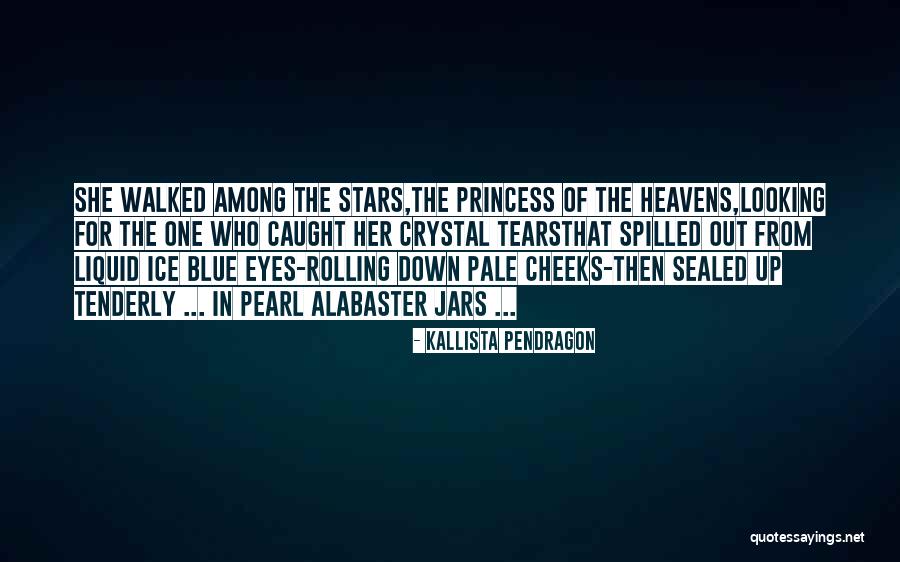 Kallista Pendragon Quotes 1269493