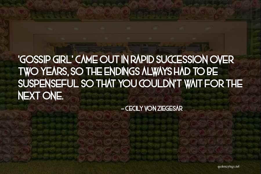 Kallokibotion Quotes By Cecily Von Ziegesar Kallokibotion Quotes By Cecily Von Ziegesar