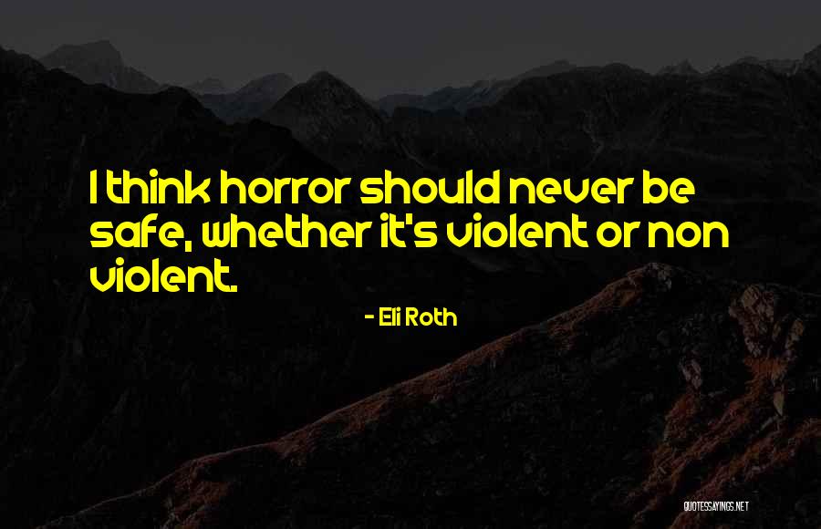 Kallumakkaya Quotes By Eli Roth Kallumakkaya Quotes By Eli Roth