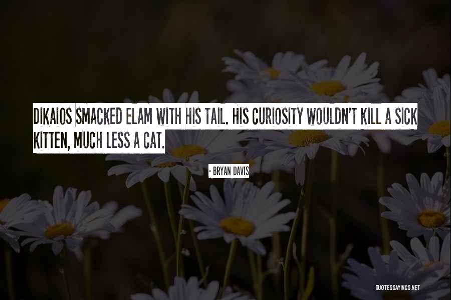 Kallurukki Quotes By Bryan Davis Kallurukki Quotes By Bryan Davis