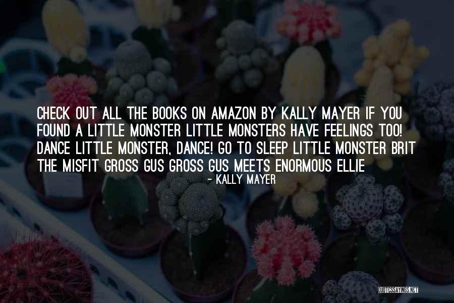 Kally Mayer Quotes 365939