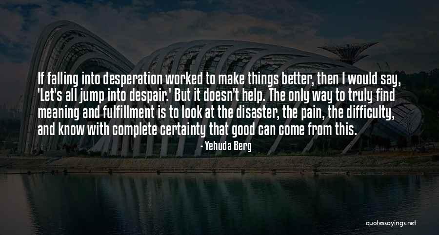 Kallyn Zecckine Quotes By Yehuda Berg Kallyn Zecckine Quotes By Yehuda Berg