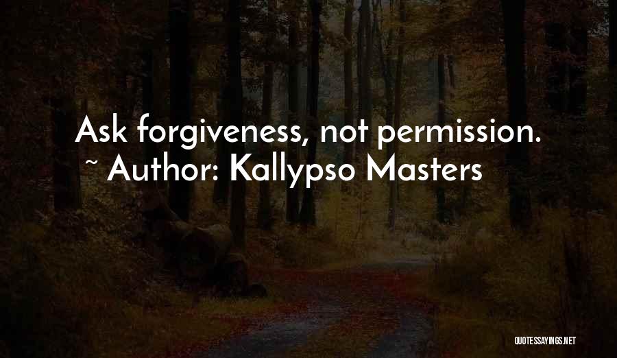 Kallypso Masters Quotes 1601416