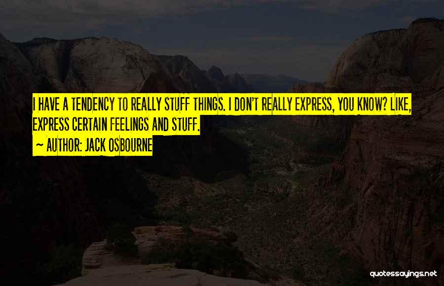 Kalman Aron Quotes By Jack Osbourne