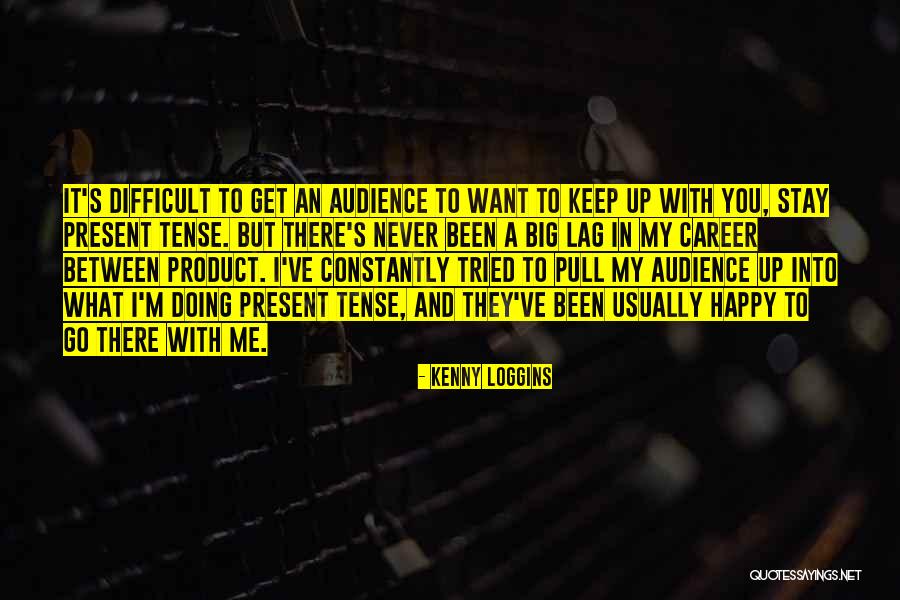 Kalmar Village Quotes By Kenny Loggins Kalmar Village Quotes By Kenny Loggins