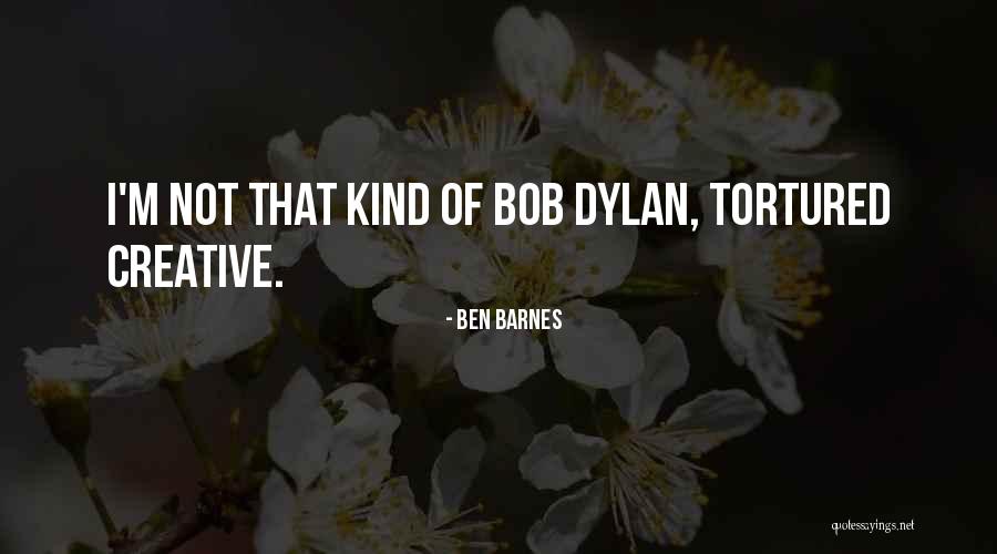 Kalnins Aleksandrs Quotes By Ben Barnes Kalnins Aleksandrs Quotes By Ben Barnes