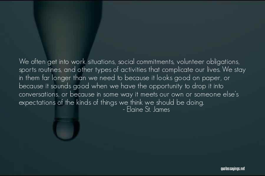 Kalnodaros Quotes By Elaine St. James Kalnodaros Quotes By Elaine St. James