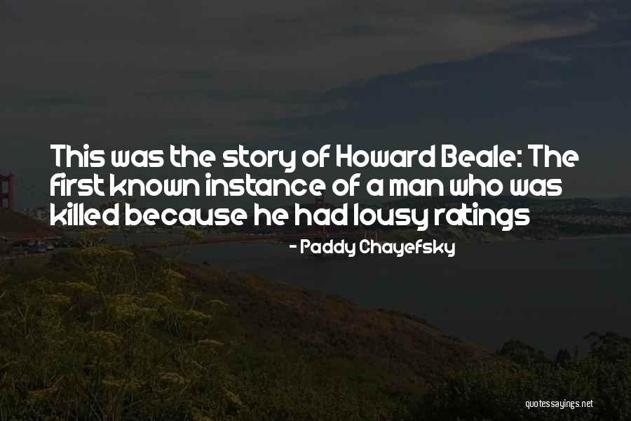Kalnoky Transylvania Quotes By Paddy Chayefsky Kalnoky Transylvania Quotes By Paddy Chayefsky