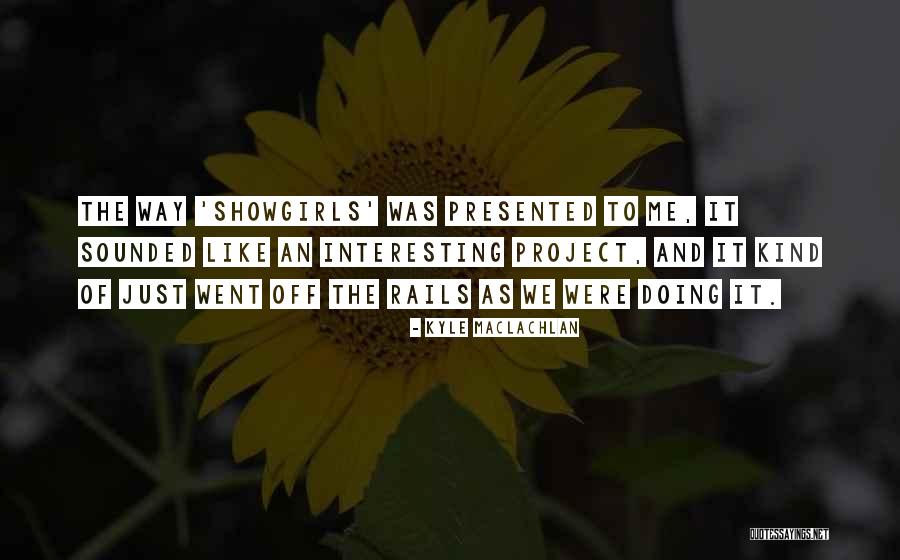 Kalogerakis Manos Quotes By Kyle MacLachlan Kalogerakis Manos Quotes By Kyle MacLachlan
