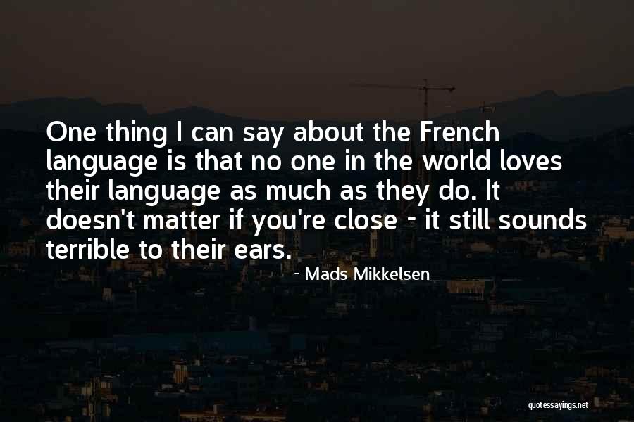 Kalokagathia Quotes By Mads Mikkelsen Kalokagathia Quotes By Mads Mikkelsen