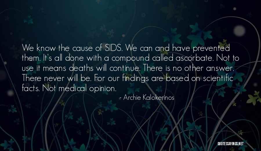 Kalokerinos Quotes By Archie Kalokerinos Kalokerinos Quotes By Archie Kalokerinos