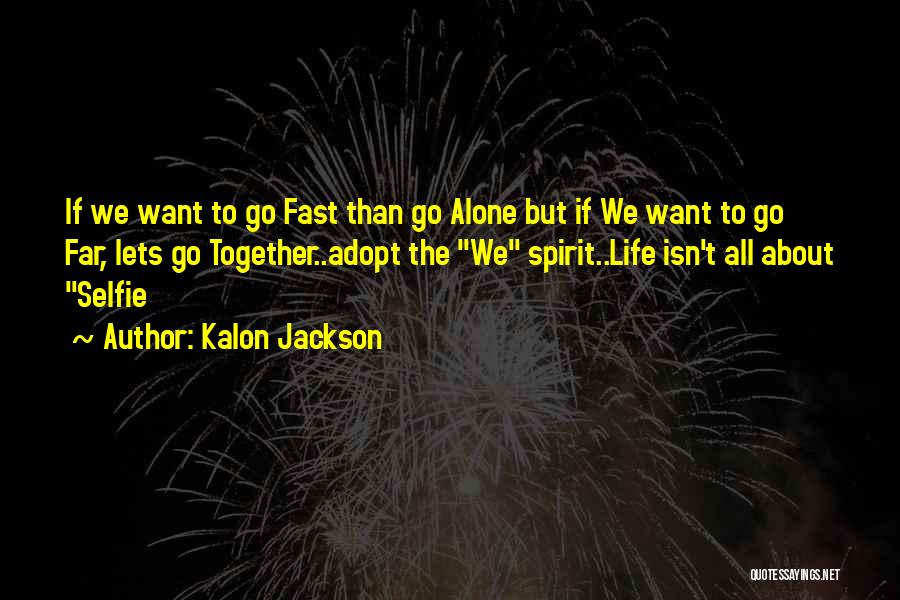 Kalon Jackson Quotes 1172031