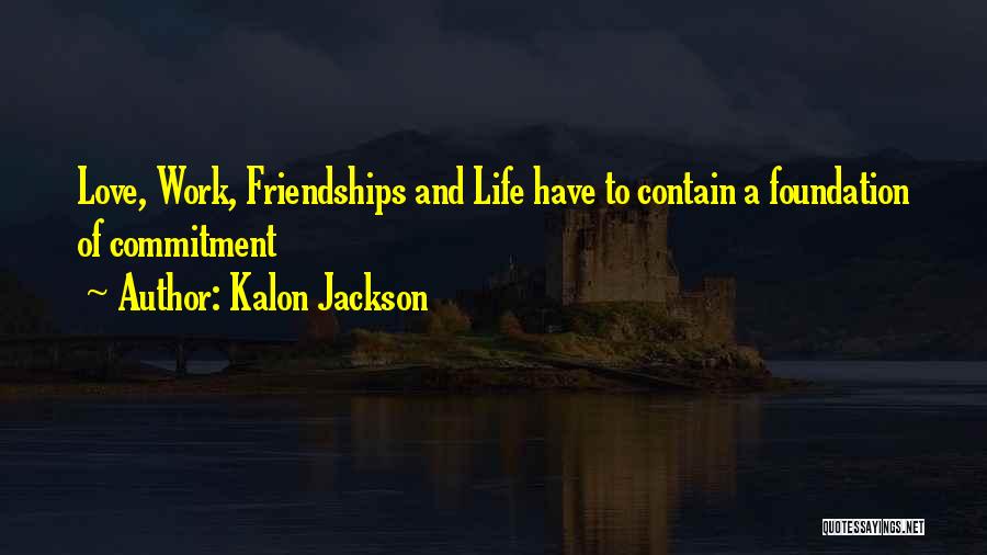 Kalon Jackson Quotes 1894391