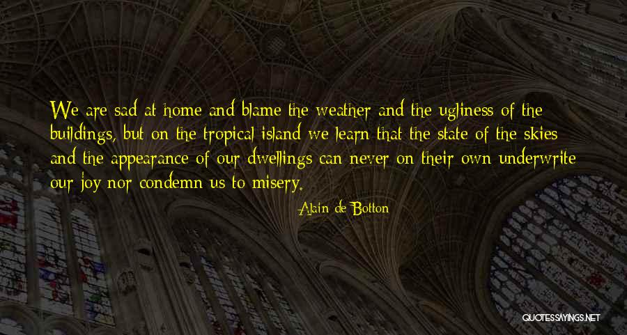 Kalos League Quotes By Alain De Botton Kalos League Quotes By Alain De Botton