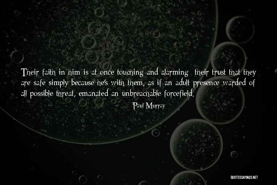 Kaloutas Quotes By Paul Murray Kaloutas Quotes By Paul Murray