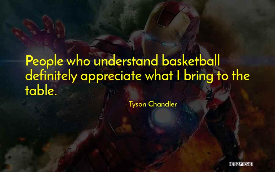 Kaloyan Ganchev Quotes By Tyson Chandler Kaloyan Ganchev Quotes By Tyson Chandler