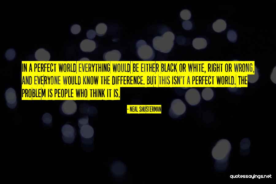 Kaloyan Mirchev Quotes By Neal Shusterman Kaloyan Mirchev Quotes By Neal Shusterman