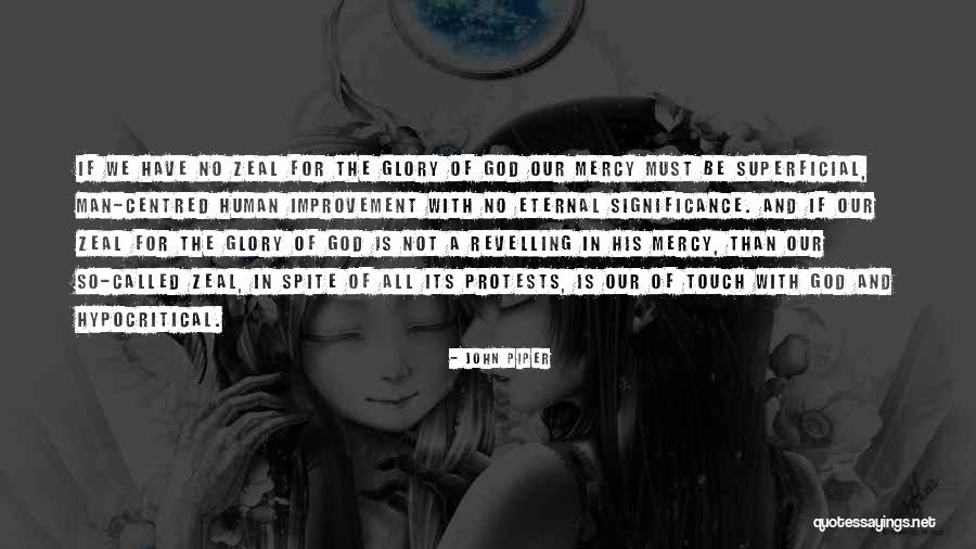 Kalp Atisi Quotes By John Piper Kalp Atisi Quotes By John Piper
