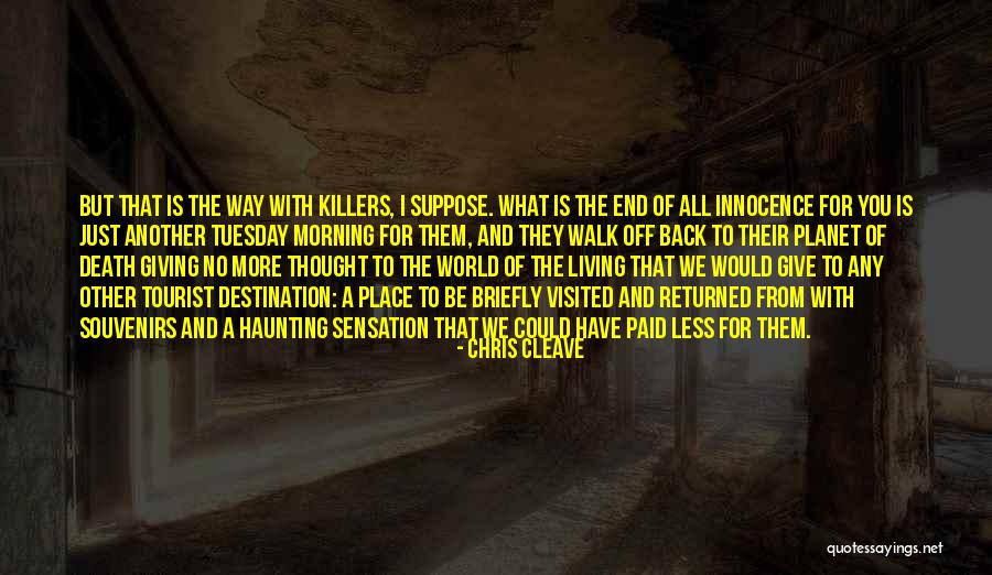Kalpetta Narayanan Quotes By Chris Cleave Kalpetta Narayanan Quotes By Chris Cleave