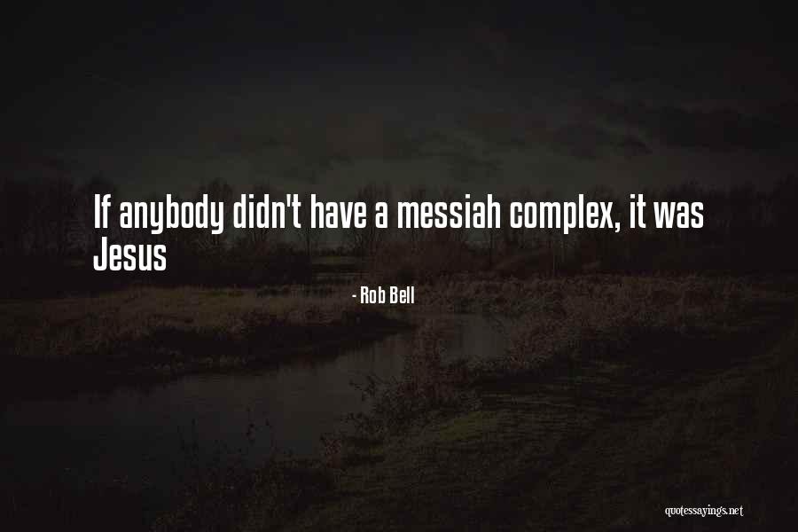 Kalpli Duvar Quotes By Rob Bell Kalpli Duvar Quotes By Rob Bell