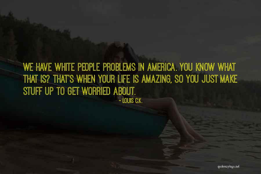 Kalron Inc Quotes By Louis C.K. Kalron Inc Quotes By Louis C.K.