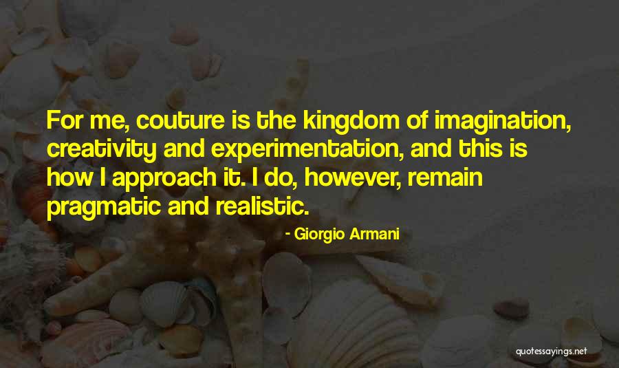 Kalsbeek Heerenveen Quotes By Giorgio Armani Kalsbeek Heerenveen Quotes By Giorgio Armani