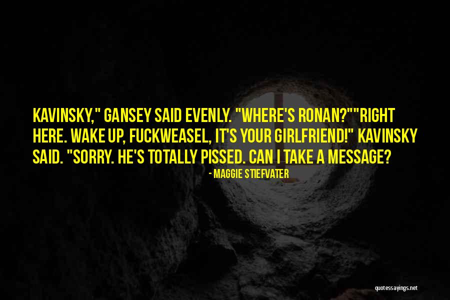 Kalser Gary Quotes By Maggie Stiefvater Kalser Gary Quotes By Maggie Stiefvater