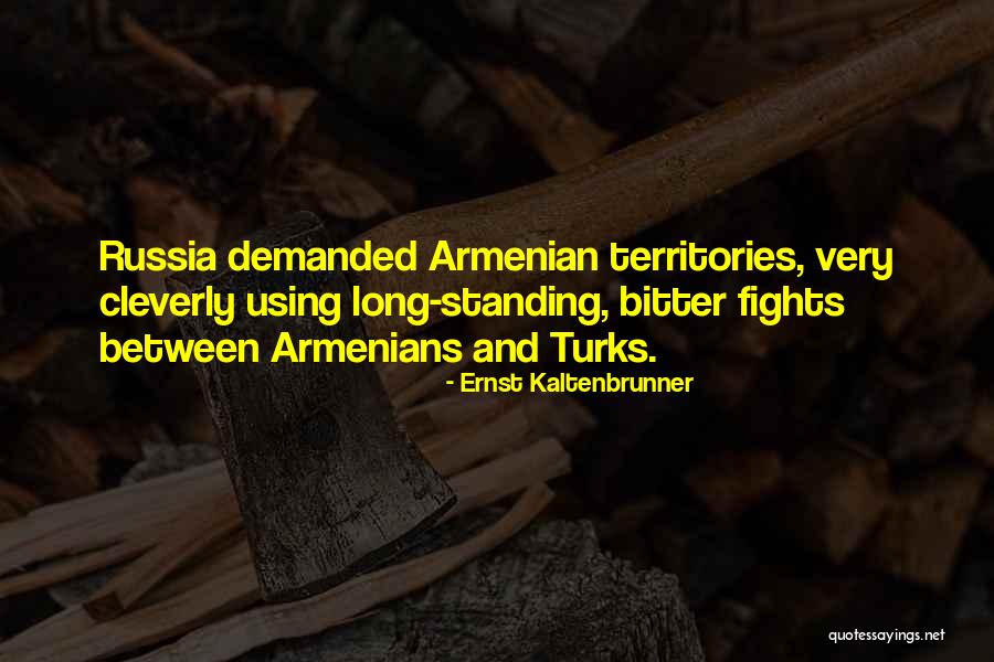 Kaltenbrunner Ernst Quotes By Ernst Kaltenbrunner Kaltenbrunner Ernst Quotes By Ernst Kaltenbrunner
