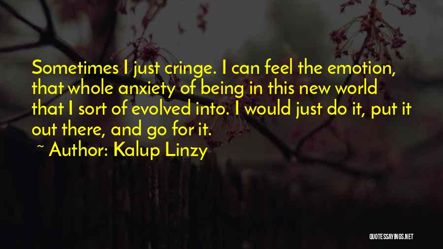 Kalup Linzy Quotes 1672174