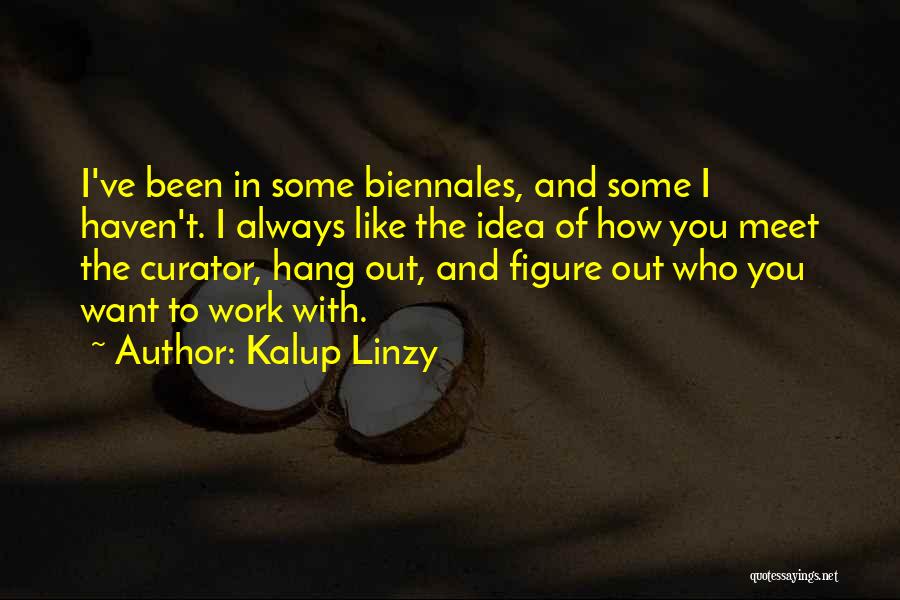 Kalup Linzy Quotes 2181822