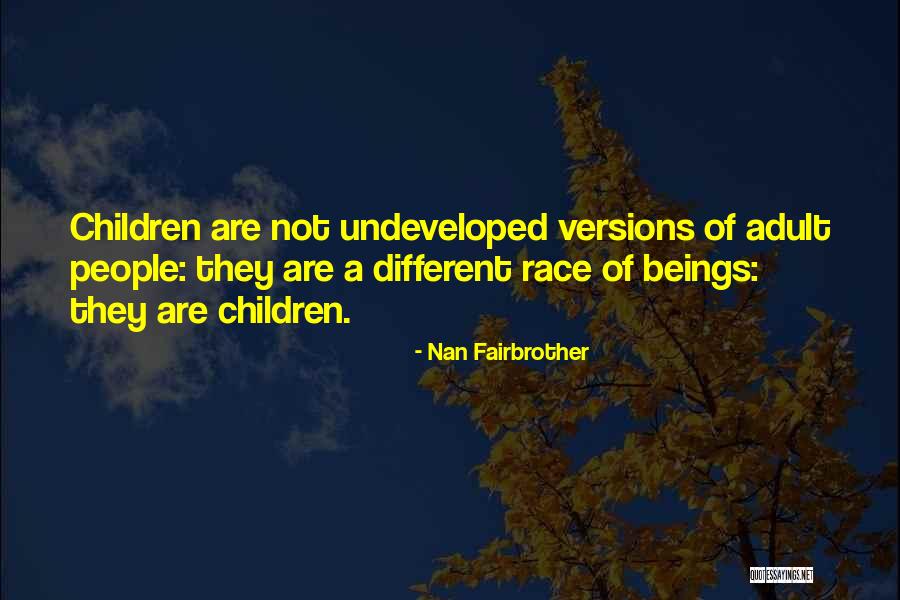 Kalvert Nelson Quotes By Nan Fairbrother Kalvert Nelson Quotes By Nan Fairbrother