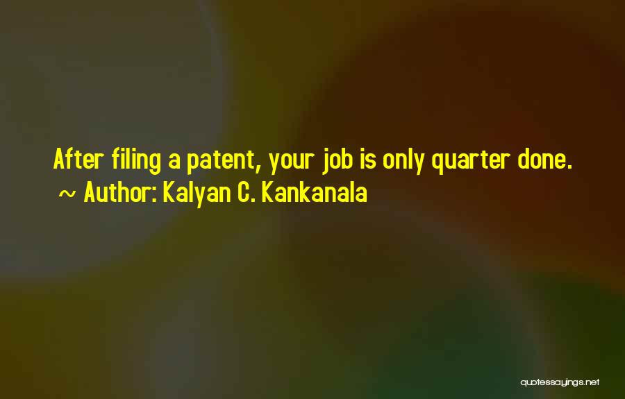 Kalyan C. Kankanala Quotes 1041093
