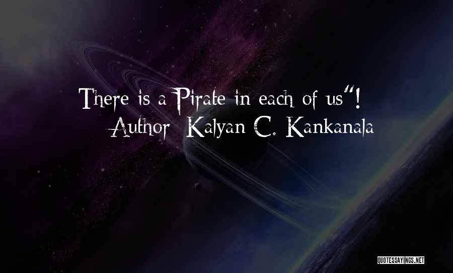 Kalyan C. Kankanala Quotes 1100574