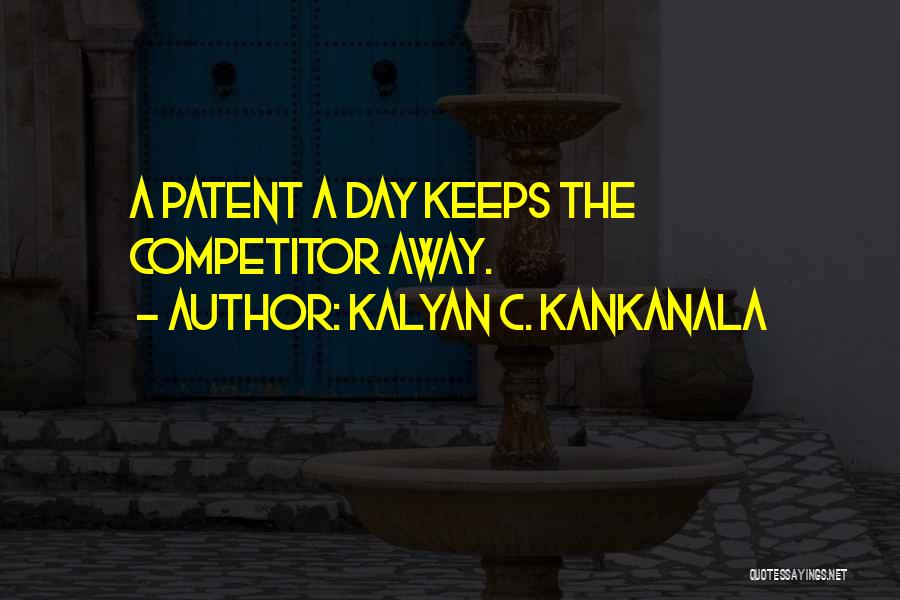 Kalyan C. Kankanala Quotes 1832609