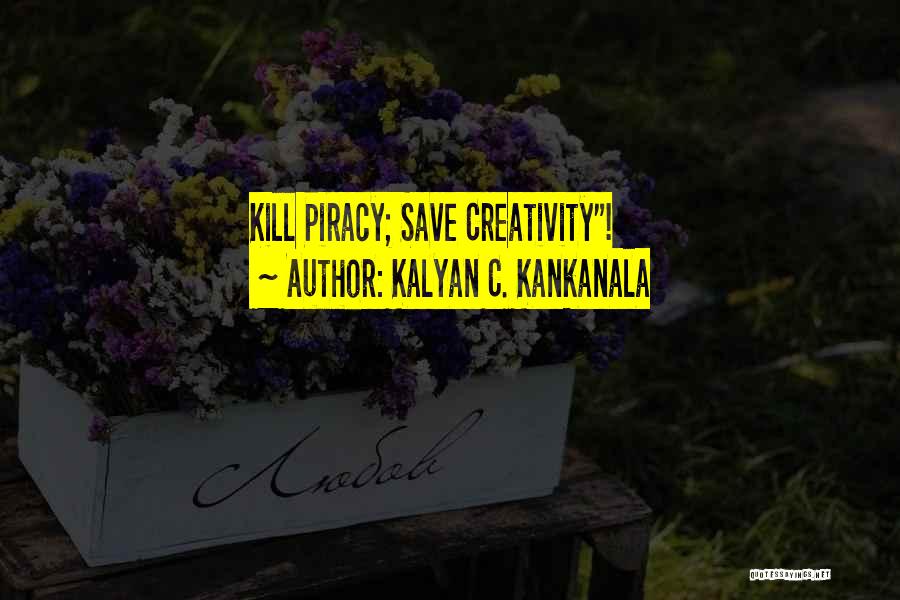 Kalyan C. Kankanala Quotes 1862855