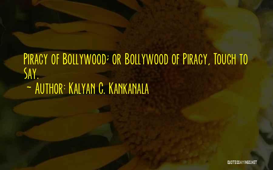 Kalyan C. Kankanala Quotes 531879