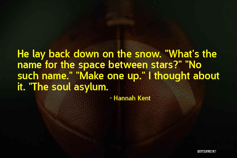 Kalyanasundaram Man Quotes By Hannah Kent Kalyanasundaram Man Quotes By Hannah Kent