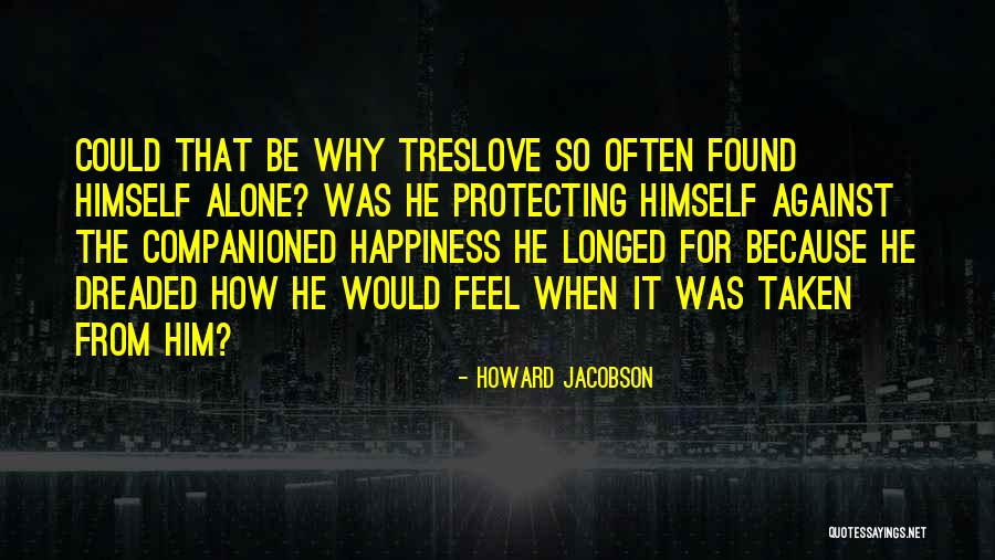 Kalyanasundaram Man Quotes By Howard Jacobson Kalyanasundaram Man Quotes By Howard Jacobson