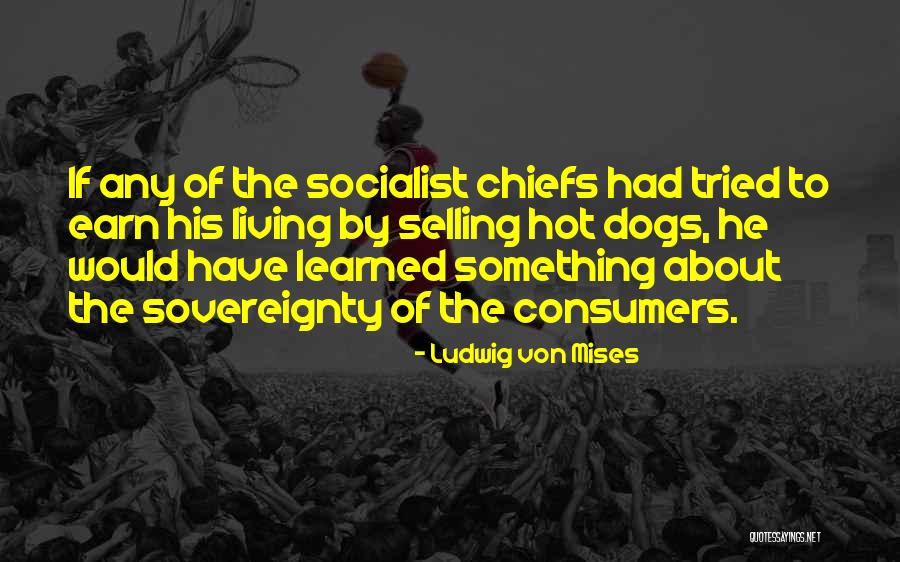 Kalyanasundaram Man Quotes By Ludwig Von Mises Kalyanasundaram Man Quotes By Ludwig Von Mises