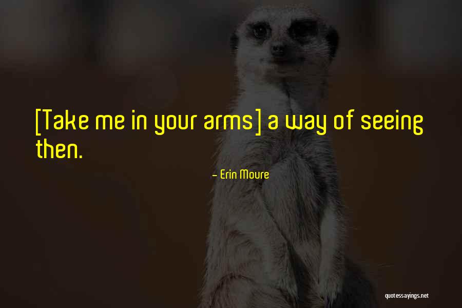 Kalyn Hemphill Quotes By Erin Moure Kalyn Hemphill Quotes By Erin Moure