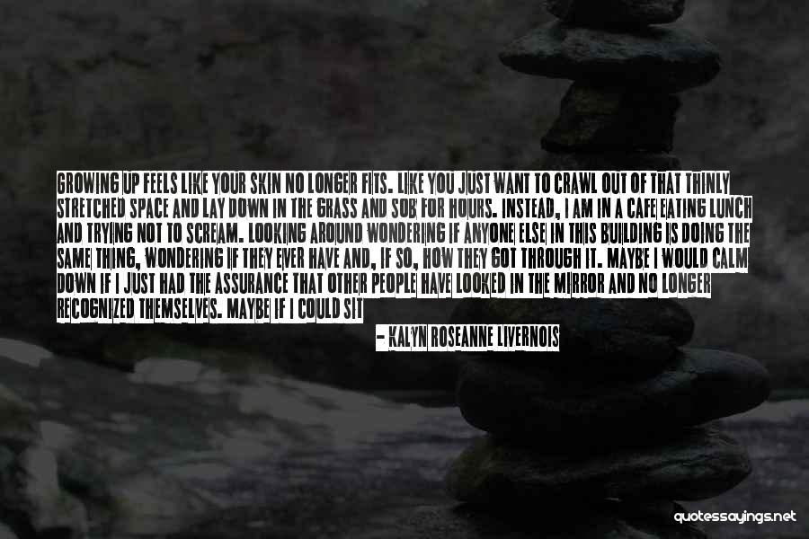 Kalyn Roseanne Livernois Quotes 1719925 Kalyn Roseanne Livernois Quotes 1719925
