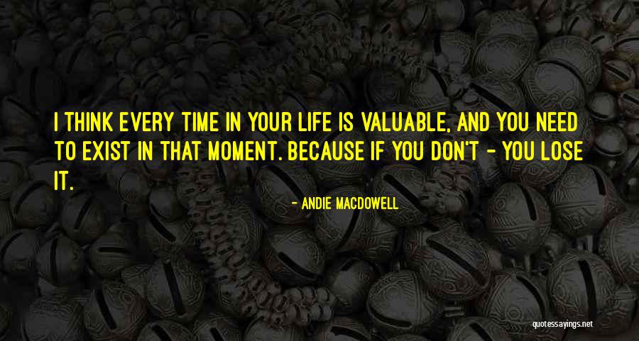 Kalynn Quotes By Andie MacDowell Kalynn Quotes By Andie MacDowell
