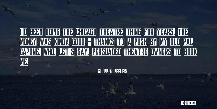Kalyssa Dcc Quotes By Buddy Lester Kalyssa Dcc Quotes By Buddy Lester