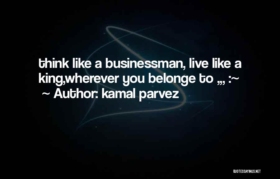 Kamal Parvez Quotes 1574190