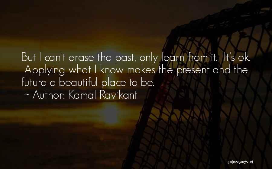 Kamal Ravikant Quotes 1152081