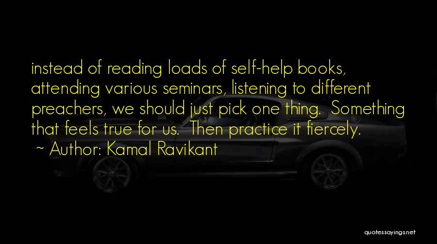 Kamal Ravikant Quotes 1275874