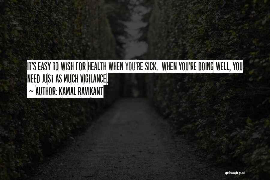 Kamal Ravikant Quotes 1646813