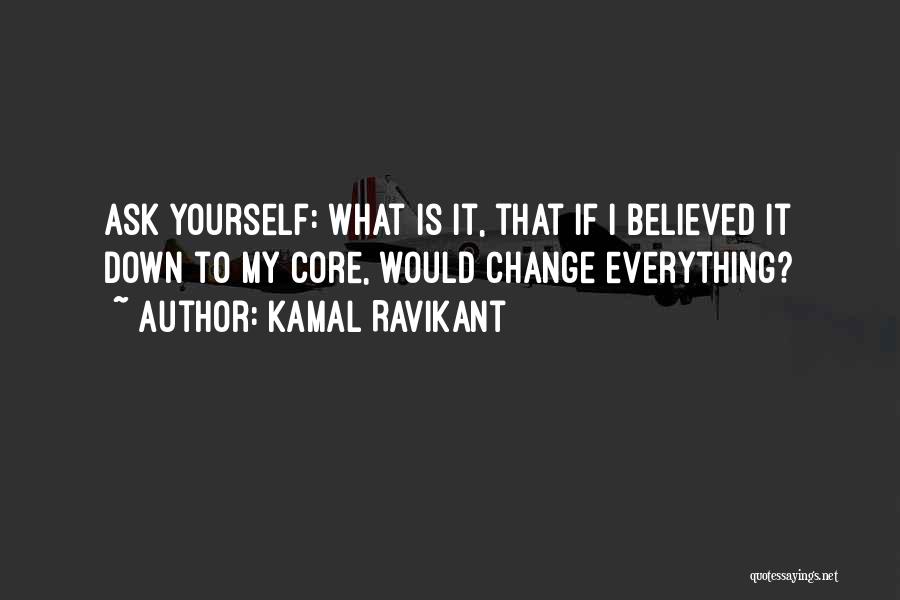 Kamal Ravikant Quotes 1691647