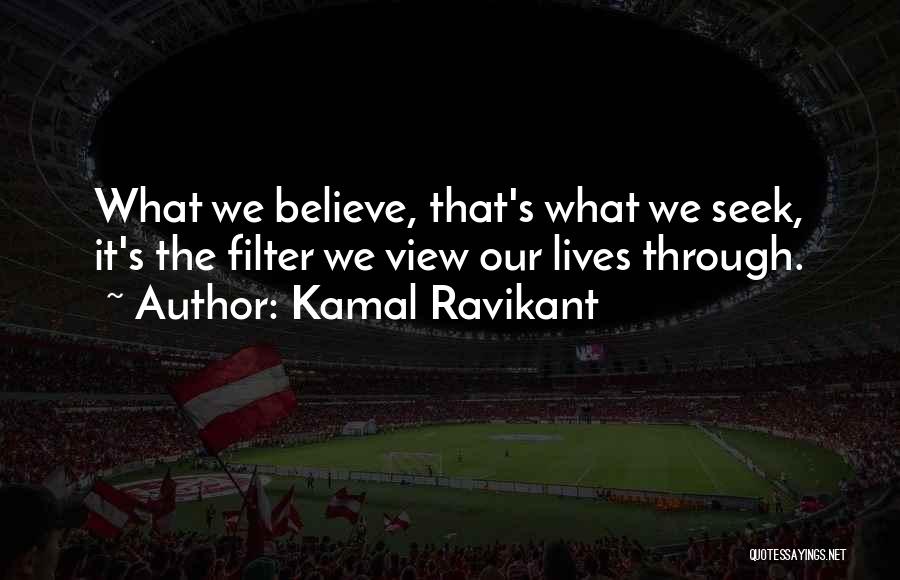 Kamal Ravikant Quotes 1836185