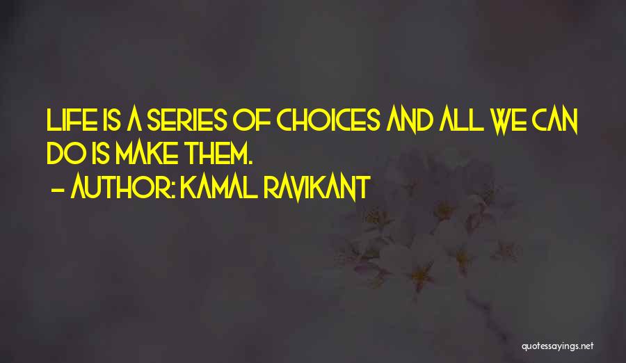 Kamal Ravikant Quotes 253474